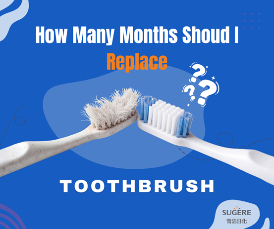 How Many Months Should I Change My Toothbrush - Sugere oral care products manufacturer - Sugere oral care products manufacturer how many months should i change my toothbrush